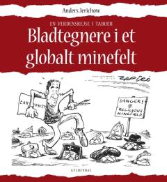 Bladtegnere i et globalt minefelt