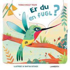 Er du en fugl?