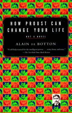How Proust can change your life