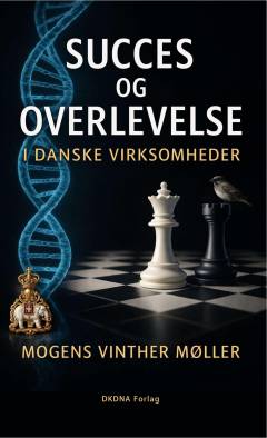 Succes og overlevelse i danske virksomheder