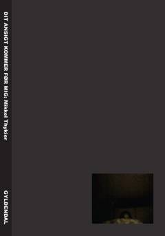 Dit ansigt kommer før mig : daglig tale