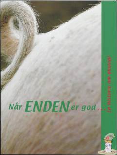 Når enden er god - : en historie om økologi