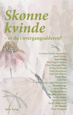 Skønne kvinde - er du i overgangsalderen?