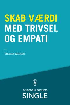 Skab værdi med trivsel og empati