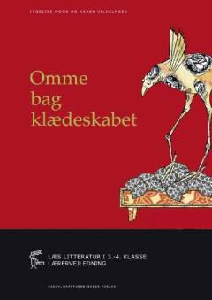 Omme bag klædeskabet -- Lærervejledning