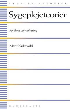 Sygeplejeteorier : analyse og evaluering