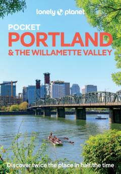 Pocket Portland & the Willamette Valley