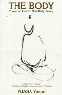 The body : toward an Eastern mind-body theory