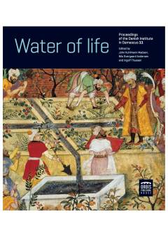 Water of life : essays from a symposium held on the occasion of Peder Mortensen's 80th birthday