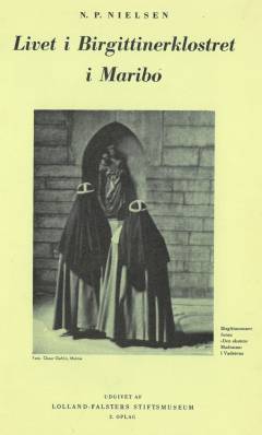 Livet i Birgittinerklostret i Maribo