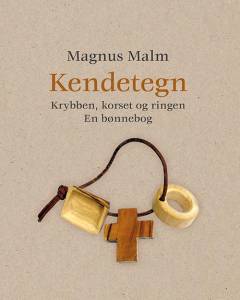 Kendetegn : krybben, korset og ringen : en bønnebog