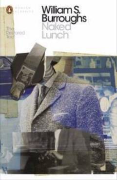 Naked lunch : the restored text