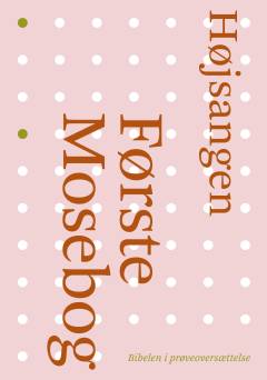 Første Mosebog: Højsangen