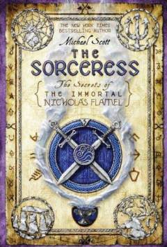 The sorceress : the secrets of the immortal nicholas flamel