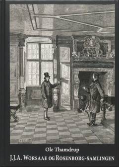 J.J.A. Worsaae og Rosenborg-samlingen