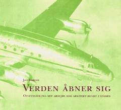 Verden åbner sig : oplevelser fra mit arbejde som arkitekt rundt i verden