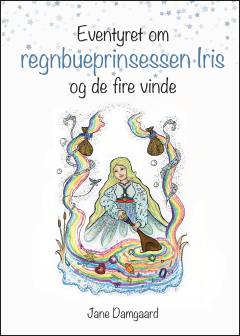 Eventyret om regnbueprinsessen Iris og de fire vinde