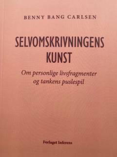 Selvomskrivningens kunst : om personlige livsfragmenter og tankens puslespil