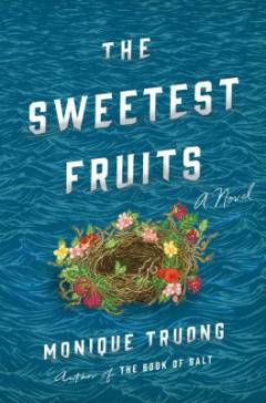 The sweetest fruits