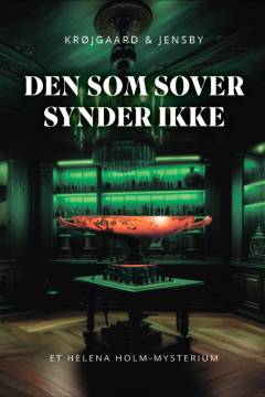 Den som sover synder ikke : spændingsroman