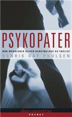 Psykopater : når mennesker bliver hensynsløse og farlige