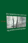 En skimten fra udestuen – & andre erindringsdigte