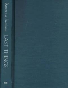 Last things : death and the Apocalypse in the Middle Ages