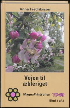 Vejen til æbleriget. Bind 1 (Stor skrift)