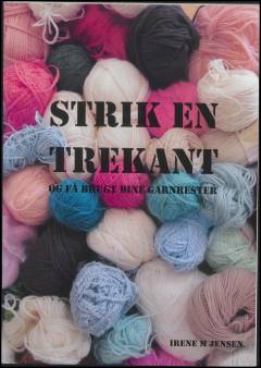 Strik en trekant og få brugt dine garnrester
