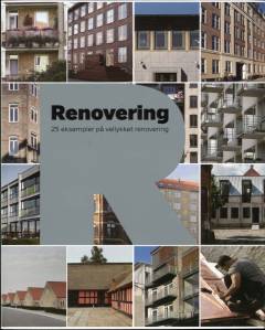 Renovering : 25 eksempler på vellykket renovering