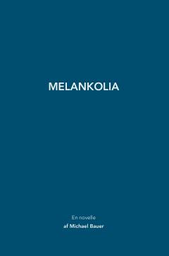 Melankolia : en novelle