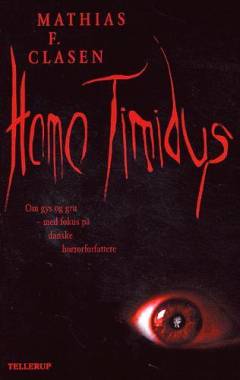 Homo Timidus : om gys og gru - med fokus på danske horrorforfattere