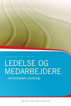 Ledelse og medarbejdere : samarbejdets psykologi