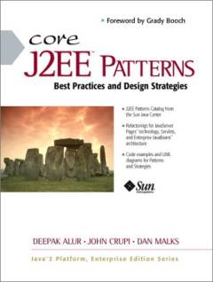 Core J2EE patterns : best practices and design strategies