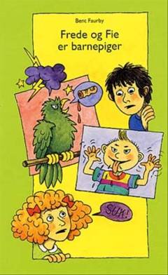 Frede og Fie er barnepiger