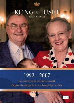 Kongehuset : 1992-2007