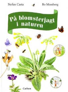 På blomsterjagt i naturen