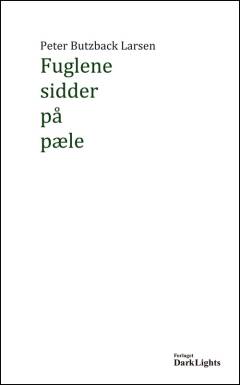 Fuglene sidder på pæle
