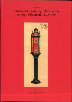 Frimærkeautomater og rullefrimærker anvendt i Danmark 1895-1994