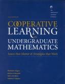 Cooperative learning in undergraduate mathematics : issues that matter and strategies that work