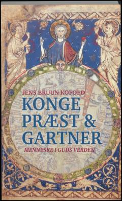 Konge, præst og gartner : menneske i Guds verden