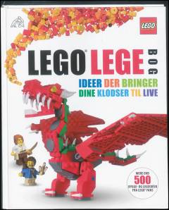 LEGO legebog : ideer der bringer dine klodser til live