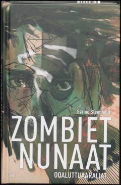 Zombiet Nunaat : oqaluttuaaraliat