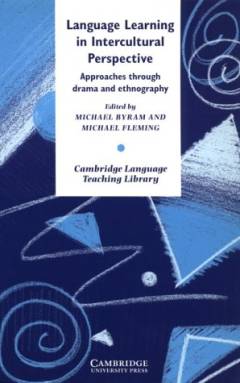 Language learning in intercultural perspective : approaches through drama and ethnography