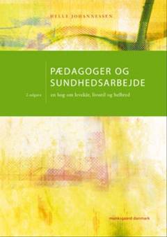 Pædagoger og sundhedsarbejde : en bog om levekår, livsstil og helbred