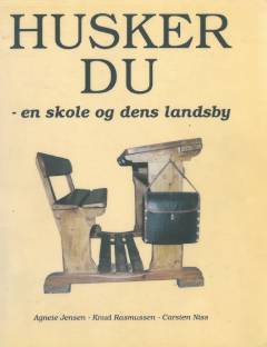 Husker du : en skole og dens landsby