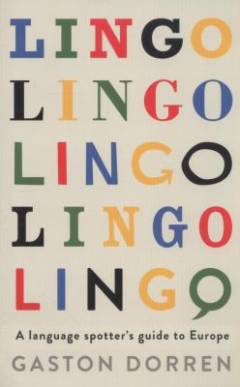 Lingo : a language spotters' guide to Europe
