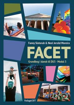 Facet : grundbog i dansk til DU3, modul 5