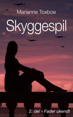 Skyggespil. 2. del : Fader ukendt
