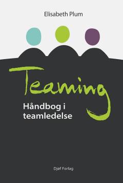 Teaming : håndbog i teamledelse